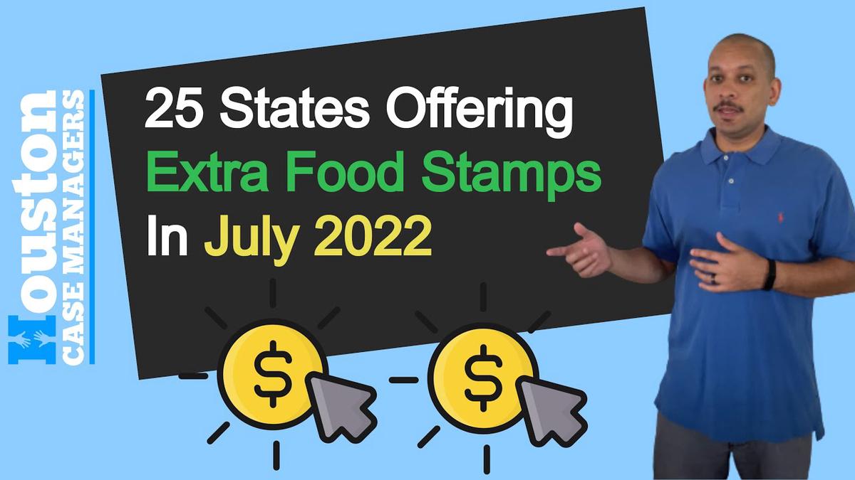 'Video thumbnail for 25 States Offering Extra Food Stamps In July 2022'